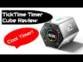 TickTime Timer Cube Review - Interesting timer for sure