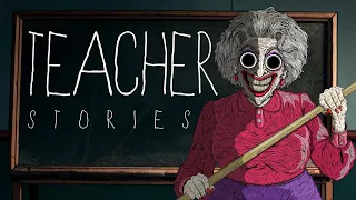 3 TEACHER True Horror Stories ANIMATED