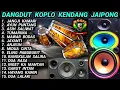 Lagu DANGDUT KOPLO KENDANG JAIPONG - JANGJI KAMARI - LAGU SUNDA FULL ALBUM #ragilpongdut