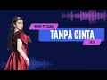 Download Lagu Yovie Widianto, Tiara Andini - Tanpa Cinta