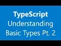 Learn TypeScript The Basics of How Types Work Pt 2