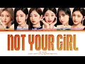 Download Lagu IVE Not Your Girl Lyrics (Color Coded Lyrics)