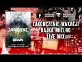 DJ HAN - Bajka Mielno - Live Mix - Zakończenie Wakacji 27.08.2022