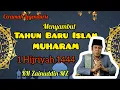 Download Lagu Ceramah Tahun Baru Islam ( Muharram ) - KH Zainuddin MZ || Lentera Arrahman