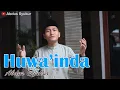 HUWA 'INDA | هو عند | ABDUS SYUKUR (Cover) | BANJARI