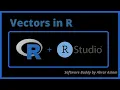 R Programming Vectors in R