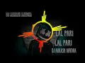 Lagu LAL PARI LAL PARI SONG YO YO HONEY SINGH // DJ AAKASH AAVDHA // NEW SONG'S 2025 
