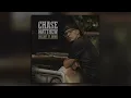 Chase Matthew - Holdin' It Down (Audio)