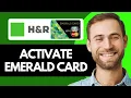 How to Activate Your Emerald Card Full Guide