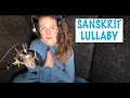Download Lagu Sanskrit Lullaby | You are Everything | Ishwara Namaskaram
