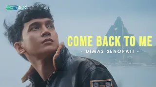 dimas senopati come back to me official music video ost pelangi di mars