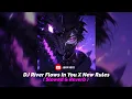 Download Lagu DJ River Flows In You X New Rules ( Slowed \u0026 Reverb ) 