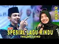 Download Lagu LAGU RINDU HABIB ZAIDAN UMI LAILA TERBARU THOLAMA ASYKU