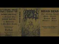 Download Lagu Brain Dead [MYS] [Death/Thrash] - 1990 - Eternal War - Reh / Demo '90 [FULL DEMO]