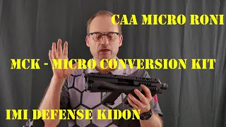 Micro Roni vs MCK vs IMI Kidon