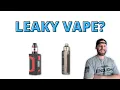 Leaking Vape Watch This Before Replacing Any Parts