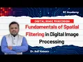 Spatial Filtering Convolution in Digital Image Processing Filter Masks Kernels