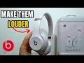 Beats Solo 4 How to Make LOUDER