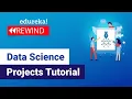 Data Science Projects Tutorial Data Science Projects Data Science Tutorial Edureka Rewind