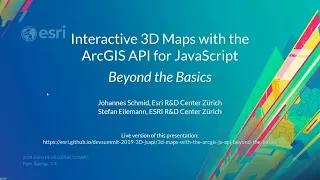 Interactive 3D Maps with the ArcGIS API for JavaScript Beyond the Basics