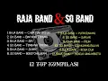 Raja band \u0026 So band | anak muda then 2000'an tay banger lagu² ini