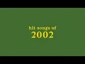 Lagu hit songs of 2002 + spotify playlist