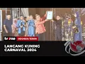 Download Lagu Lancang kuning Carnival 2024 | Indonesia Terkini tvOne