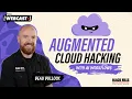 Augmented Cloud Hacking with AI Workflows BHIS Webcast