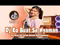 Dj Ko Buat Sa Nyaman  || Ko Buat Sa Jatuh Dalam Kenyamanan || Dj Tiktok Full Bass Terbaru 2021