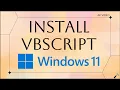 Install VBSCRIPT in Windows 11