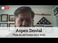 Aspen Dental Reviews Jacksonville FL Pissed Consumer Interview
