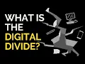 What is the Digital Divide