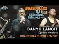 Download Lagu Banyu Langit (Djaduk Version) KUA ETNIKA ft. Didi Kempot - NGAYOGJAZZ 2019