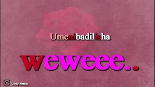 lody music umenibadilisha official audio 