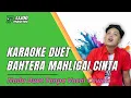 Lagu KARAOKE DUET TANPA VOCAL CEWEK - BAHTERA MAHLIGAI CINTA || VERSI DANGDUT SLOW || IJJOO PRODUCTION