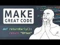 Make Great Code 01 Return Early and Often