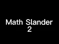 Math Slander 2