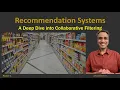 Recommendation Systems - A Deep Dive into Collaborative Filtering
