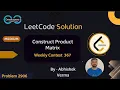 Construct Product Matrix Weekly Contest 367