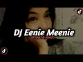 Download Lagu DJ SLLOW Eenie Meenie fullbass 🎧  sllowed & reverb