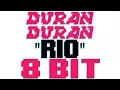 Download Lagu Rio [8 Bit Tribute to Duran Duran] - 8 Bit Universe