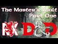 The Master s Vault Part 1 D D 5E
