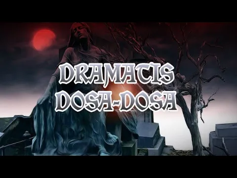 Download MP3 GOTHIC METAL INDONESIA - DOSA DOSA - DRAMATIS