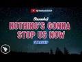 Download Lagu NOTHING'S GONNA STOP US NOW - Starship (KARAOKE VERSION)-YKL