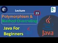 Lecture 23 Polymorphism and Method Overriding in java in The Kacs