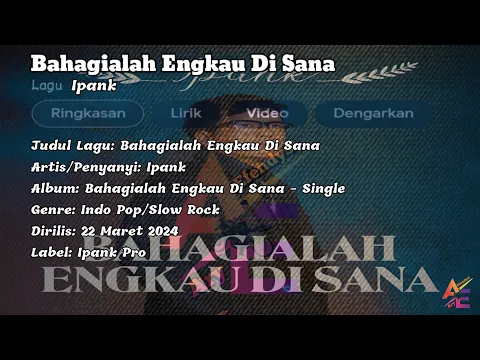 Download MP3 Lirik Lagu Bahagialah Engkau Di Sana - Ipank
