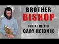 Serial Killer Documentary Gary Heidnik Brother Bishop Serial Killers
