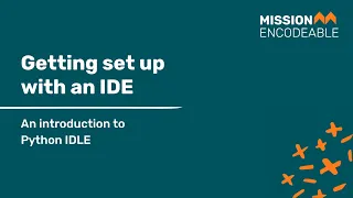 Getting set up with an IDE for Python An introduction to Python IDLE