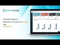 9 Moodle Reports Related to Courses on Moodle LMS 9 LearnerScript Report Types For Moodle Courses