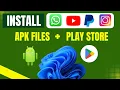 Download Lagu Install APK Files With Google Play Store In Windows PC [In Just 5 Minutes]